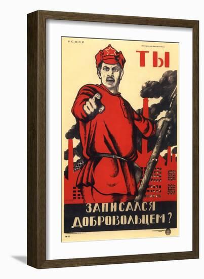 Have You Volunteered for the Red Army?, Soviet Agitprop Poster, 1920-Dmitriy Stakhievich Moor-Framed Giclee Print