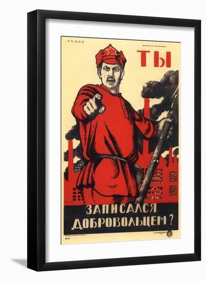 Have You Volunteered for the Red Army?, Soviet Agitprop Poster, 1920-Dmitriy Stakhievich Moor-Framed Giclee Print