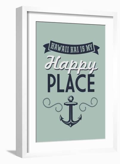 Hawaii - Hawaii Kai is My Happy Place-Lantern Press-Framed Art Print