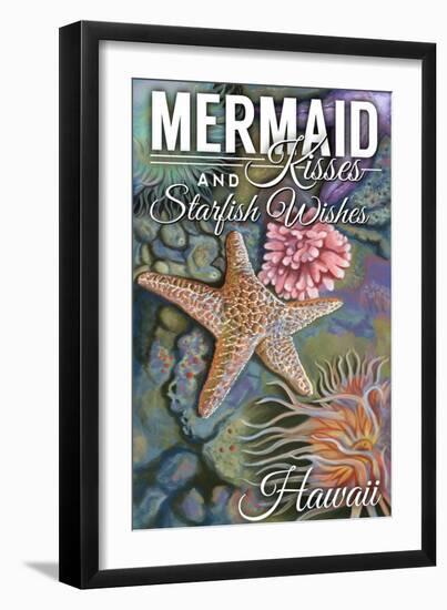 Hawaii - Mermaid Kisses and Starfish Wishes - Tidepool-Lantern Press-Framed Art Print