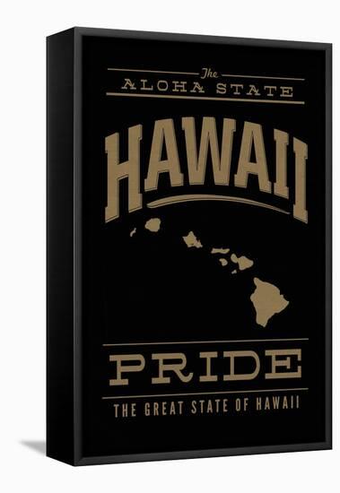Hawaii State Pride - Gold on Black-Lantern Press-Framed Stretched Canvas