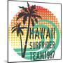 ''Hawaii Surfrider Team'' Artwork for T-Shirt, Poster...Grunge and Halftone Textures.-19srb81-Mounted Art Print