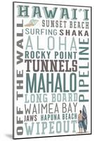 Hawaii - Typography-Lantern Press-Mounted Art Print