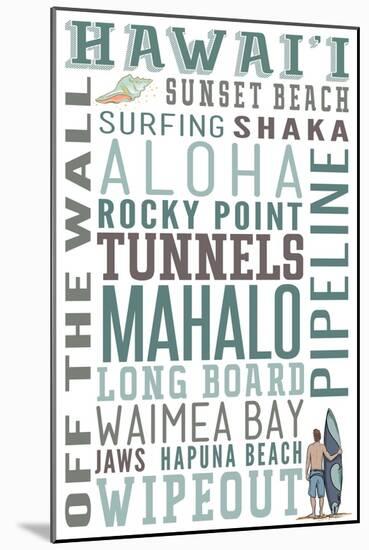 Hawaii - Typography-Lantern Press-Mounted Art Print