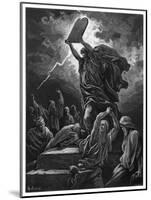 He Breaks the Tables of the Law Because During His Absence the Israelites Have Gone-Gustave Dor?-Mounted Art Print