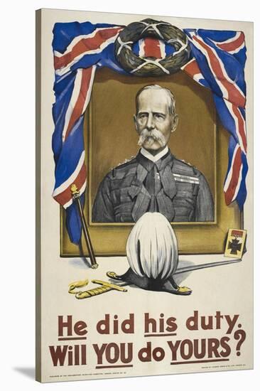 He Did His Duty. Will You Do Yours ?' a British Recruitment Poster-null-Stretched Canvas