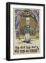 He Did His Duty. Will You Do Yours?', World War One Recruiting Poster of Lord Roberts, 1914-null-Framed Giclee Print