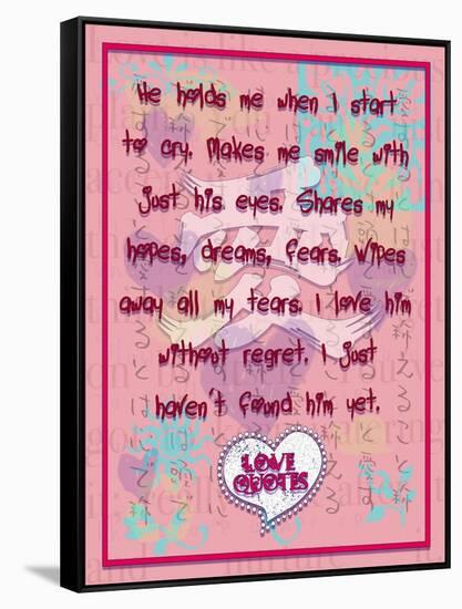 He Hold Me When I Start to Cry-Cathy Cute-Framed Stretched Canvas