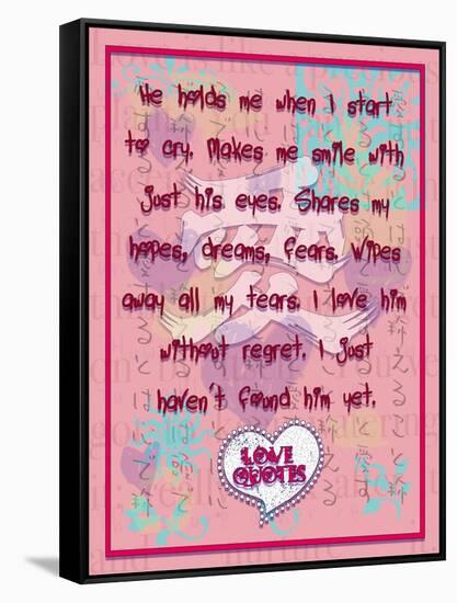 He Hold Me When I Start to Cry-Cathy Cute-Framed Stretched Canvas