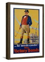 He Needs Credit! Buy Victory Bonds Poster-Malcolm Gibson-Framed Giclee Print