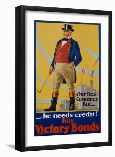 He Needs Credit! Buy Victory Bonds Poster-Malcolm Gibson-Framed Giclee Print