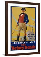 He Needs Credit! Buy Victory Bonds Poster-Malcolm Gibson-Framed Giclee Print