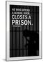 He Who Opens A School Closes A Prison-null-Mounted Poster