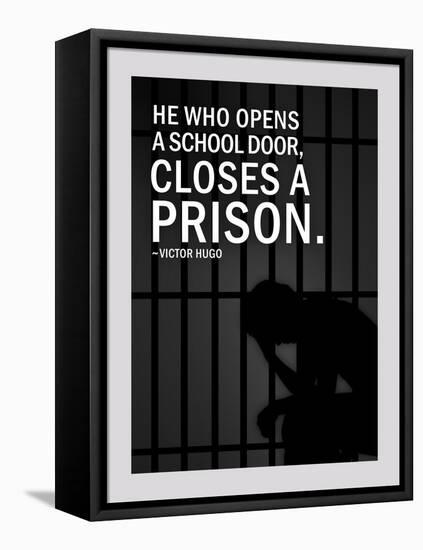He Who Opens A School Closes A Prison-null-Framed Stretched Canvas