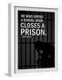 He Who Opens A School Closes A Prison-null-Framed Poster