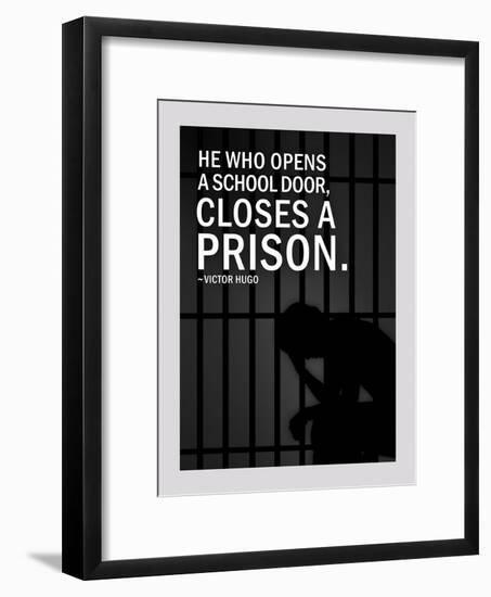 He Who Opens A School Closes A Prison-null-Framed Poster