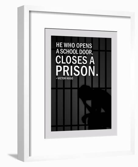 He Who Opens A School Closes A Prison-null-Framed Poster