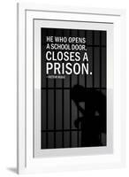 He Who Opens A School Closes A Prison-null-Framed Art Print