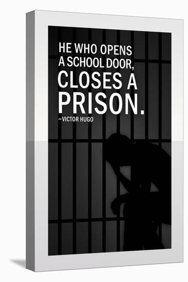 He Who Opens A School Closes A Prison-null-Stretched Canvas