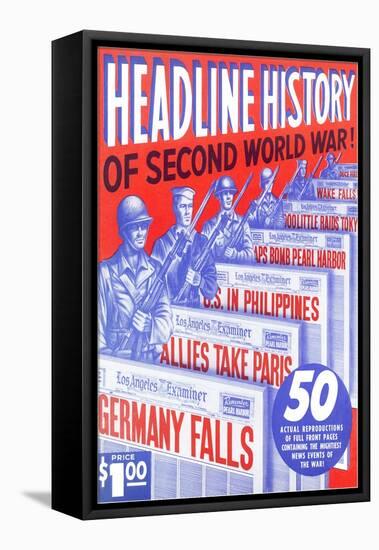 Headline History of World War II-null-Framed Stretched Canvas