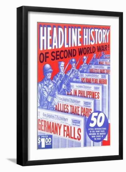 Headline History of World War II-null-Framed Giclee Print