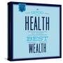 Health Is the Best Wealth 1-Lorand Okos-Stretched Canvas