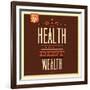 Health Is Wealth-Lorand Okos-Framed Art Print