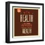 Health Is Wealth-Lorand Okos-Framed Art Print