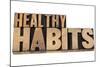 Healthy Habits-PixelsAway-Mounted Art Print