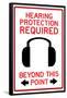 Hearing Protection Required Past This Point Sign Poster-null-Framed Poster