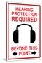 Hearing Protection Required Past This Point Sign Poster-null-Stretched Canvas