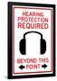Hearing Protection Required Past This Point-null-Framed Poster