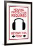Hearing Protection Required Past This Point-null-Framed Art Print