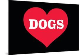 Heart (Love) Dogs-Ephemera-Mounted Poster