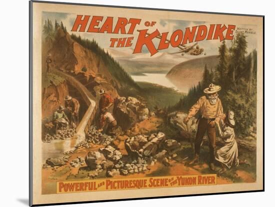 Heart of the Klondike Gold Mining Theatre Poster No.2-Lantern Press-Mounted Art Print