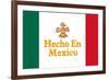 Hecho En Mexico Made in Mexico-null-Framed Art Print