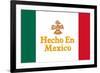 Hecho En Mexico Made in Mexico-null-Framed Art Print