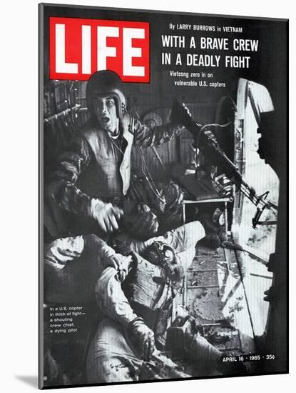 Helicopter Crew Chief James Farley Shouts to Crew as Pilot Lt Magel Dies Beside Him, April 16, 1965-Larry Burrows-Mounted Photographic Print