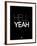 Hell Yeah 1-NaxArt-Framed Art Print