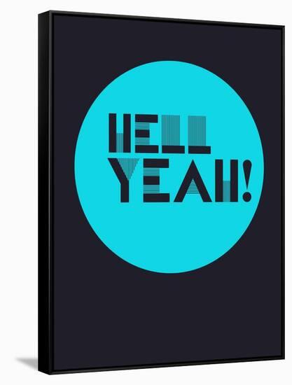 Hell Yeah! 2-NaxArt-Framed Stretched Canvas