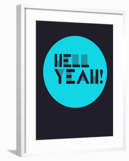 Hell Yeah! 2-NaxArt-Framed Art Print