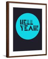 Hell Yeah! 2-NaxArt-Framed Art Print