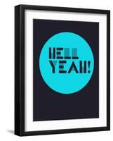Hell Yeah! 2-NaxArt-Framed Art Print