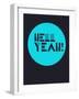 Hell Yeah! 2-NaxArt-Framed Art Print