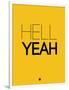 Hell Yeah 2-NaxArt-Framed Art Print