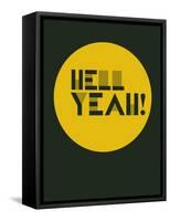 Hell Yeah! 3-NaxArt-Framed Stretched Canvas