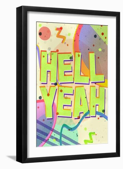 Hell Yeah-null-Framed Premium Giclee Print