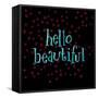 Hello Beautiful-Robbin Rawlings-Framed Stretched Canvas