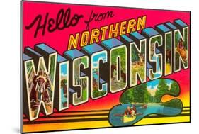 Hello from Northern Wisconsin-null-Mounted Art Print