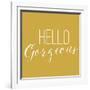 Hello Gorgeous 2-Gigi Louise-Framed Art Print